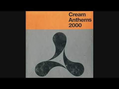 Cream Anthems 2000 - CD1