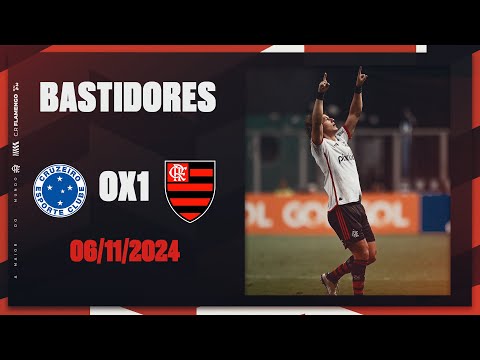 Bastidores | Cruzeiro 0x1 Flamengo