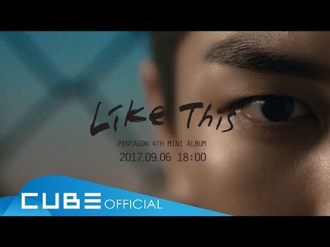 PENTAGON(펜타곤) - 'Like This' M/V Teaser 1