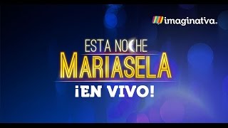 Imaginativa: Esta Noche Mariasela