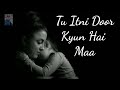 Tu Itni Door Kyun Hai Maa || Love You Maa Best Status || Vk Music Center