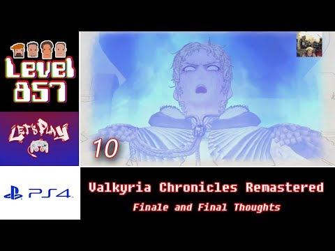 Let’s Play: Valkyria Chronicles Remastered w/The 23rd Stallion | PS4 | Walkthrough #10 | Ending
