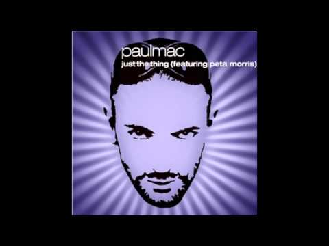 PaULMaC - JusT The ThinG (ft.PeTa MorriS) album version