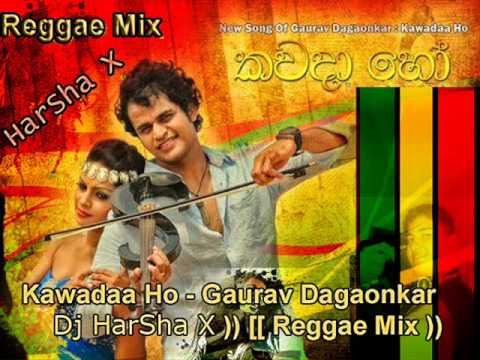 Kawadaa Ho ReMix Gaurav Dagaonkar Dj HarSha X  Reggae Mix