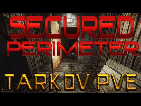 How to Complete "Secured Perimeter" Quest In Escape From Tarkov PVE