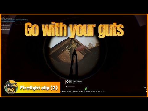 Go With your Guts Aggressiveness in Firefights #FFC(2)