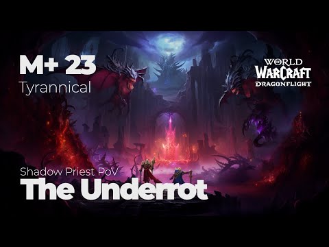 Conquering the Underrot M+23: Shadow Priest & Retribution Paladin Duo | WoW Dragonflight Season 2