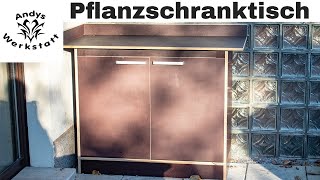 PflanzTisch / PflanzSchrank aus Siebdruckplatte für die Terrasse