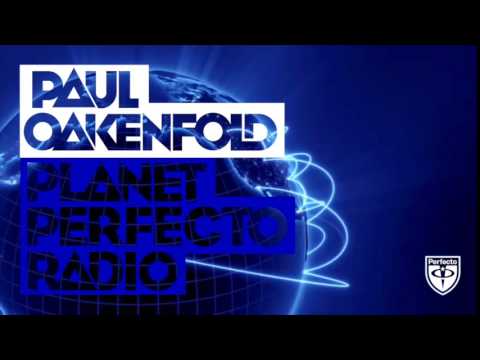 Paul Oakenfold - Planet Perfecto: #215 w/ 2Symmetry Guest Mix