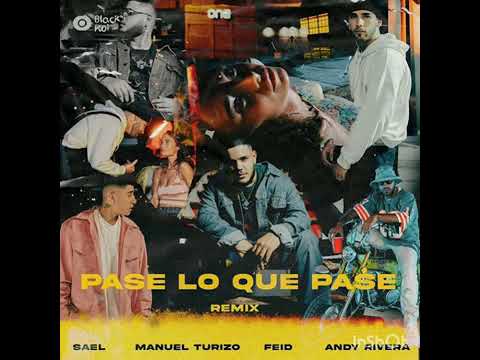 Pase Lo Que Pase Remix   Sael x Manuel Turizo x Feid x Andy Rivera   Audio Oficial