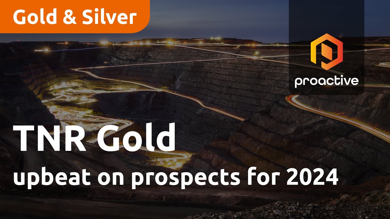 TNR Gold Corp Executive Chairman upbeat on prospects for 2024