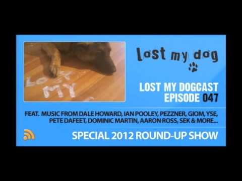 Lost My Dogcast 047 - 2012 round-up