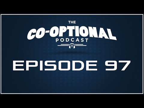 The Co-Optional Podcast Ep. 97 [strong language] - November 3, 2015