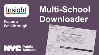 Insight Feature Walkthrough: Multi-School Downloader