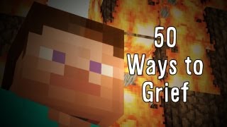 ♪50 Ways to Grief♪ - a Minecraft Song Parody of 50 Ways to Say Goodbye