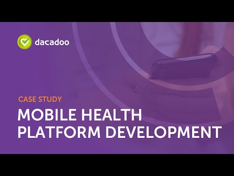 Enabling the digital healthcare world by supporting the Dacadoo’s mobile health platform development