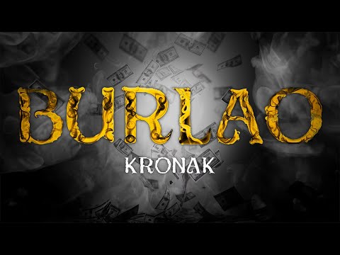 Kronak - Burlao (Prod. Pana YMB)