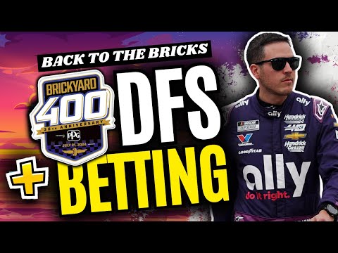 2024 Brickyard 400 | NASCAR Betting Picks + DFS Tiers