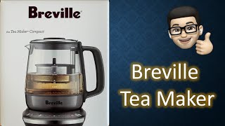 Unboxing and review of Breville Compact Tea Maker, the best automatic tea maker