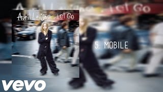 Avril Lavigne - Mobile (Official Audio)