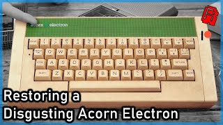 Restoring a 1983 Acorn Electron 8bit Computer