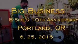 Big Business -"Regulars"- at the B-Side 10th Anniversary