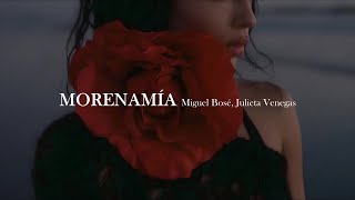 Miguel Bosé, Julieta Venegas - Morenamia [letra]