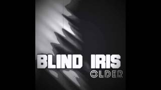 Blind Iris -- Older