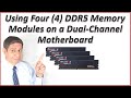DDR5 Configurations And Quad DIMM Limitations