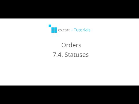 CS-Cart Tutorials. Orders in Your eCommerce Store - Statuses