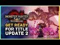Monster Hunter Rise Sunbreak - Get Ready for Title Update 2! Risen Chameleos, Layered Weapons & More