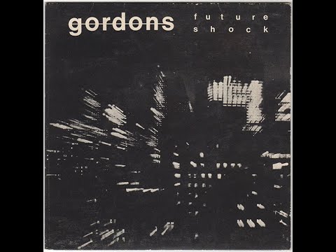 Gordons  -  Future Shock  (FULL 7´´ 1980)