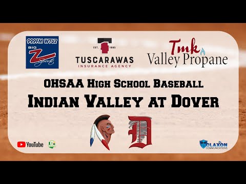 Indian Valley at Dover - OHSAA Baseball from BIG Z Sports - WTUZ.com