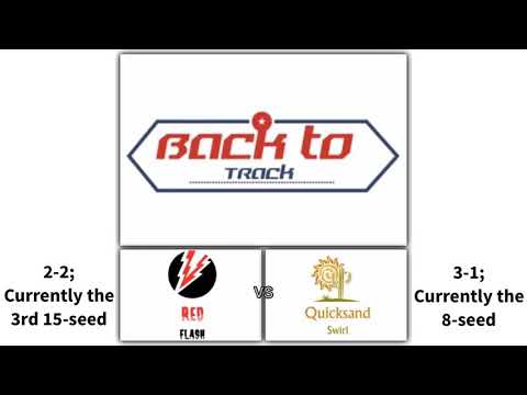 2019 Back to Track round 5: Red Flash vs Quicksand Swirl