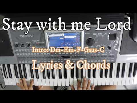 Stay With Me Lord (Prayer of St. Padre Pio)  Communion song with Lyrics and Chords.