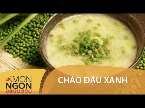 Dạy Cách Làm Cháo Đậu Xanh Giải Cảm | Món Ngon Việt Nam | Vui Sống Mỗi Ngày