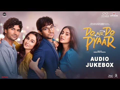 Do Aur Do Pyaar - Audio Jukebox | Vidya Balan, Pratik Gandhi, Ileana D'souza, Sendhil Ramamurthy — Do Aur Do Pyaar
