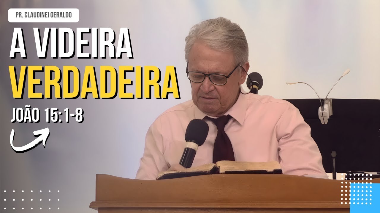 MENSAGEM - A Videira Verdadeira - Culto da Família