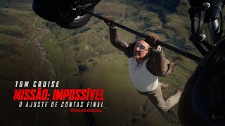 Missão: Impossível – O Ajuste de Contas Final | Trailer Oficial (Filme 2025) - Tom Cruise