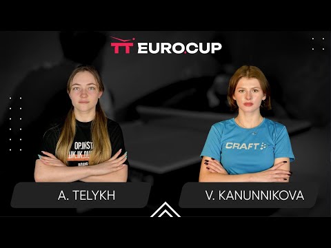 18:50 Anastasiia Telykh - Vasylysa Kanunnikova 31.03.2025 TT Euro.Cup Women Ukraine Star. TABLE 4