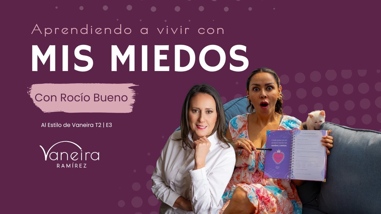 Aprendiendo de mis miedos T2  |  E3