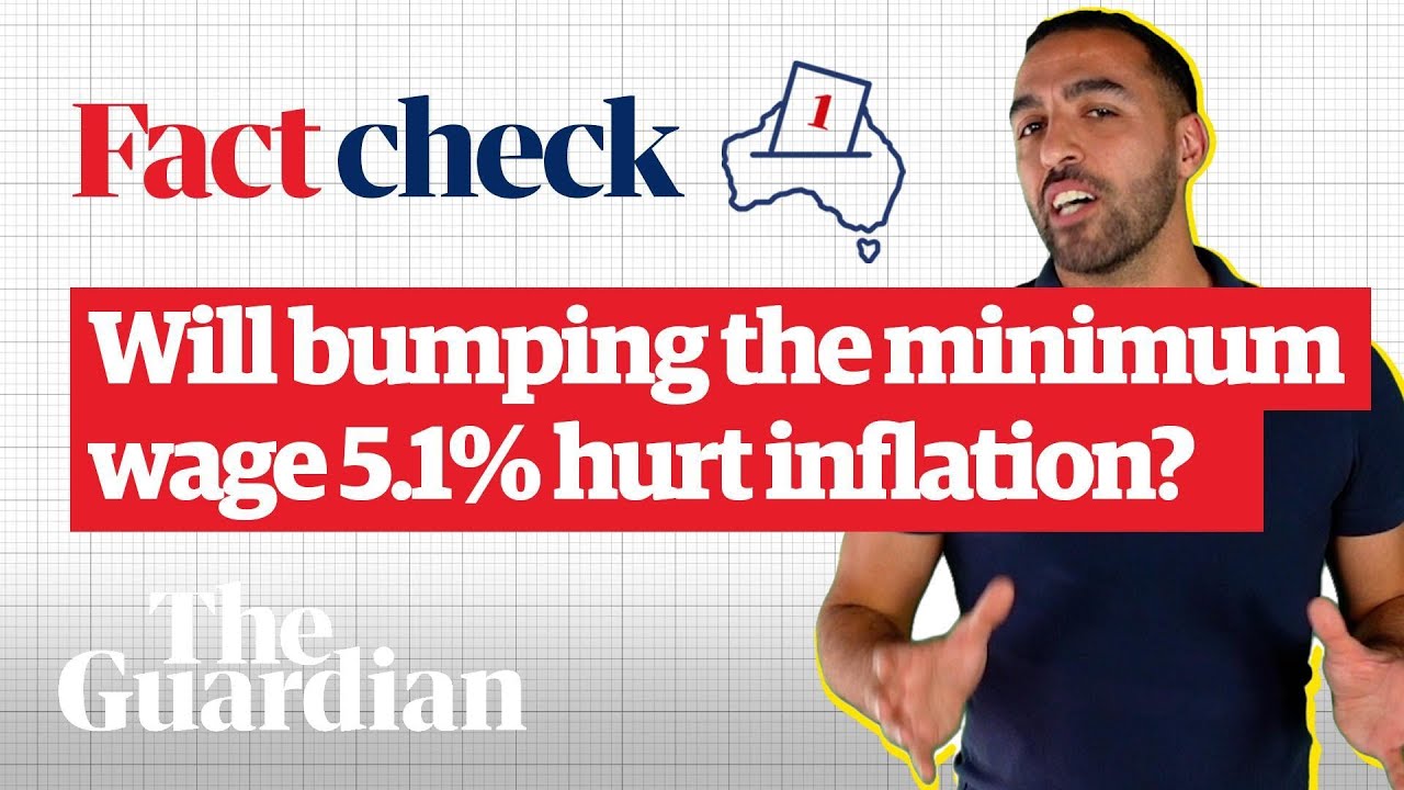 Is Scott Morrison right about a minimum wage increase hurting inflation? | Factcheck