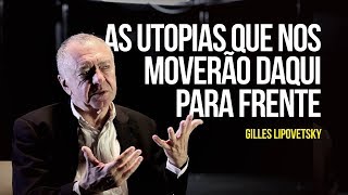 As utopias que nos moverão daqui para frente