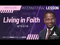 Living in Faith, Acts 6:7-15, March 24, 2024, Sunday School Lesson (International)