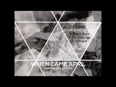 When Came April – Phoenix of Grief (Official Audio)