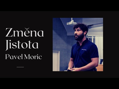 PAVEL MORIC - Změna je jediná jistota