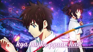 Kya Mujhe Pyaar hai?  Anime Edit  4k
