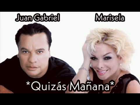 Juan Gabriel y Marisela "Quizás Mañana" (Edición Especial)