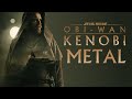 Obi Wan Kenobi Theme METAL VERSION