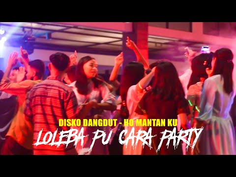 LOLEBA PU CARA PARY - JOGET DISKO DANGDUT - OH MANTAN KU REMIX